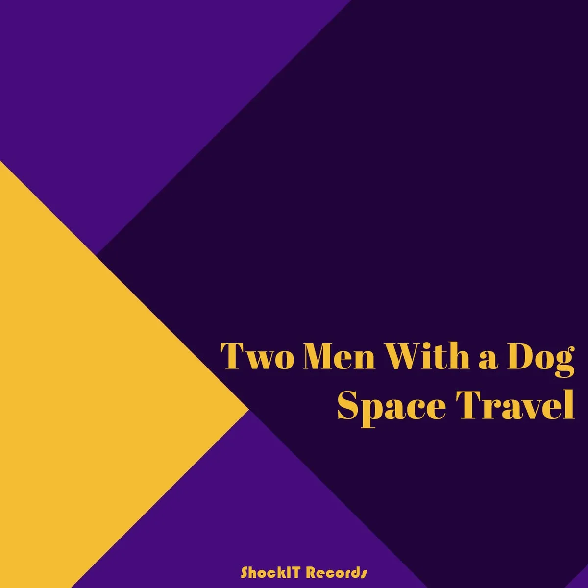 Two Men With A Dog – Space Travel [SIT0071]