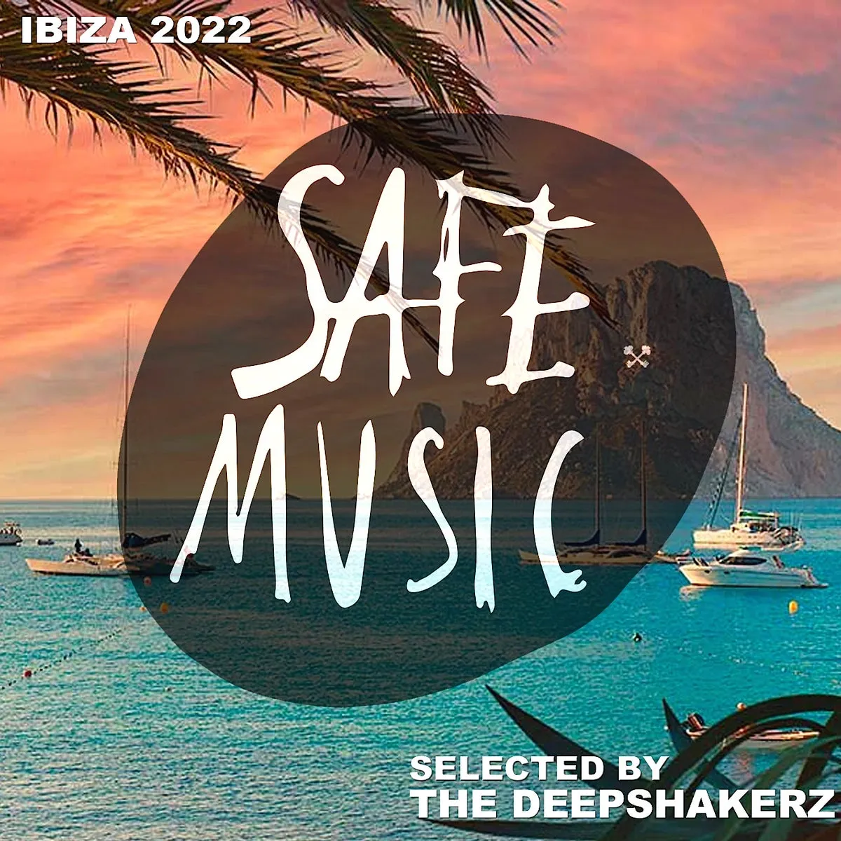Safe Ibiza 2022 (Selected By The Deepshakerz) [SAFECOMP024]