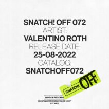 Valentino Roth - Snatch! OFF 072 [SNATCHOFF072]