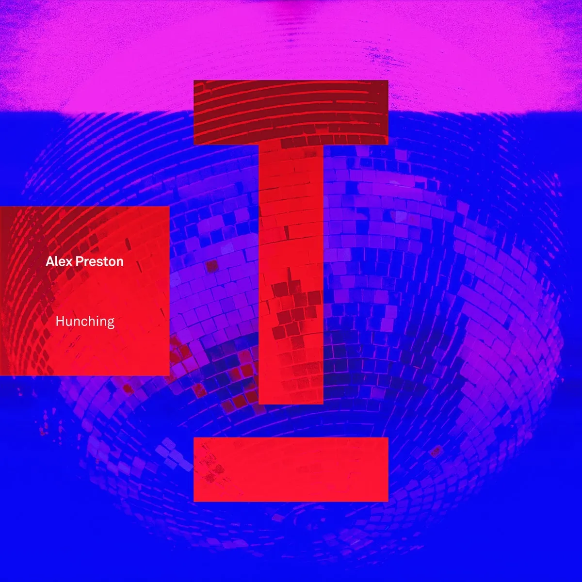 Alex Preston - Hunching [TOOL114401Z]