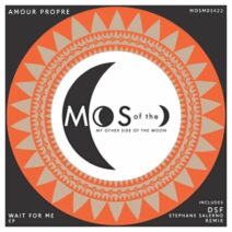 Amour Propre - Wait For Me EP [MOSM034]