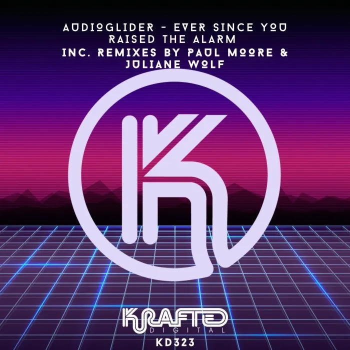 Audioglider - Ever Since You Raised the Alarm [KD323]