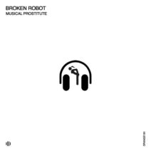 Broken Robot - Musical Prostitute [ORANGE191]