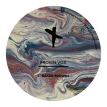 Brown Vox - Baked Browns [TEC171]