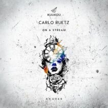 Carlo Ruetz - On A Stream [KKU068]