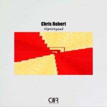 Chris Robert - Hipnotyzed [CWR285]