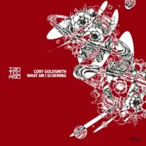 Cory Goldsmith - What Am I Scheming [IAMTRED114]