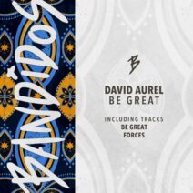 David Aurel - Be Great [BANDIDOS029]
