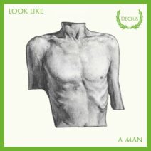 Decius, Lias Saoudi - Look Like A Man [843190068593]