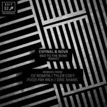 Espinal & Nova - Bad To The Bone Remixes [EX082]
