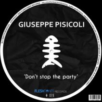Giuseppe Pisicoli - Don't Stop the Party [FLSHT028]