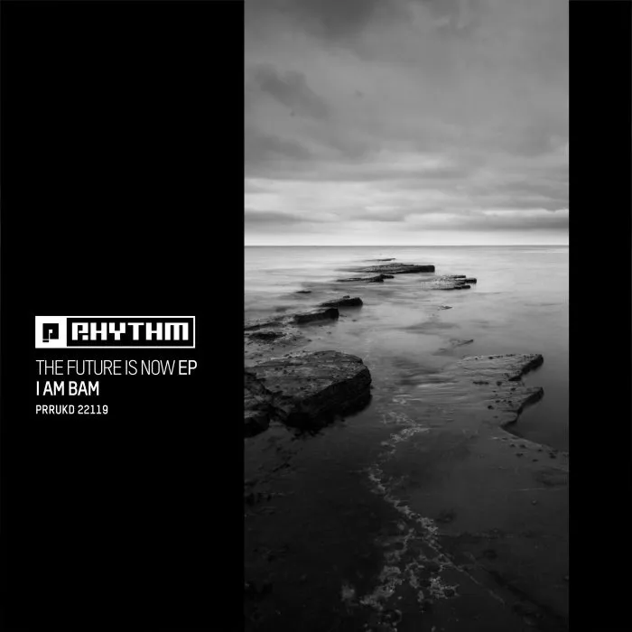 I Am Bam – The Future Is Now EP [PRRUKD22119]