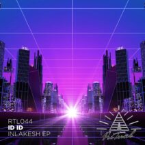 ID ID, Rafael Cerato - Inlakesh EP [RTL044]