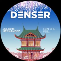 Juliche Hernandez - Can You Feel [DENSER006]