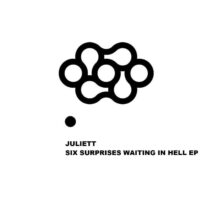 Juliett - Six Surprises Waiting in Hell [MB004]