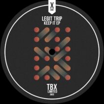 Legit Trip - Keep It EP [TBLD15]