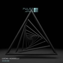 Lucas Rosselli - Show Me [PW082]
