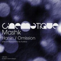 Mashk - Hanin : Omission [CIN183]