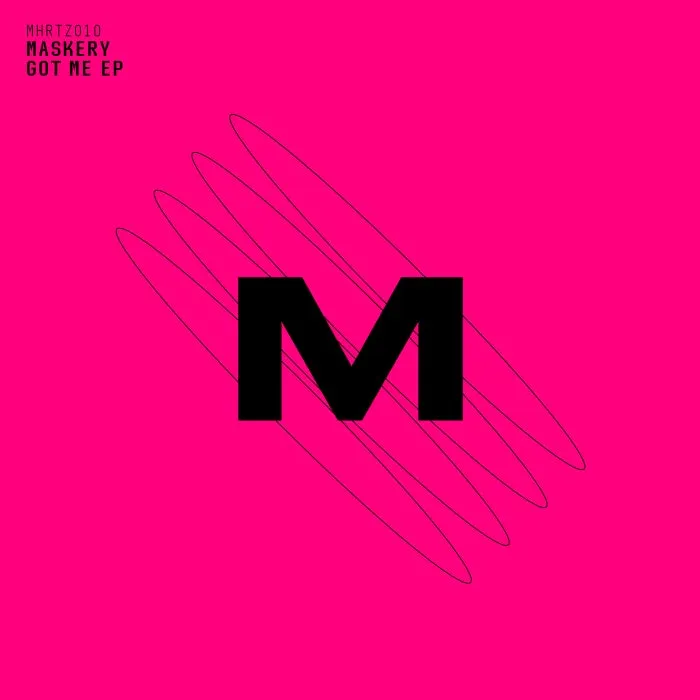 Maskery - Got Me EP [MHRTZ010]