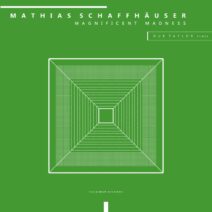 Mathias Schaffhäuser - Magnificent Madness [SUL012]