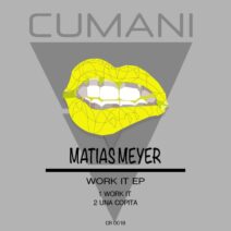 Matias Meyer - Work It EP [CR0018]