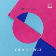 Moe Turk - Turn The Beat [BTZ249]