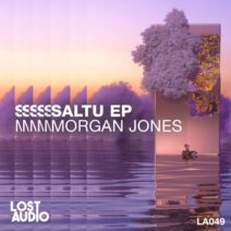 Morgan Jones - Saltu EP [LA049]