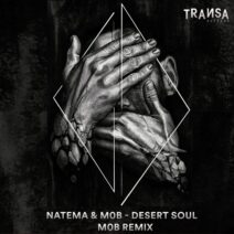 Natema - Desert Soul (M0B Remix) [TRANSA412]