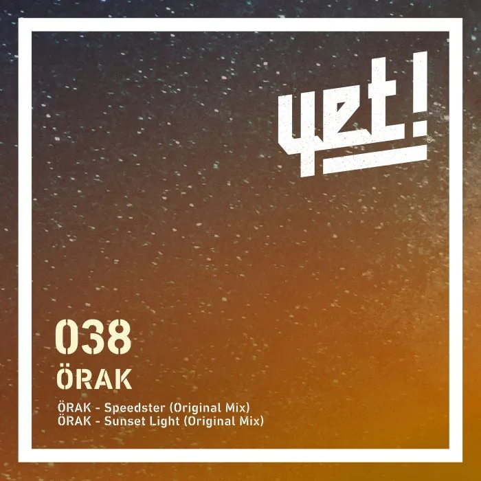 ÖRAK - Speedster [YET038]