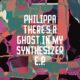 Philippa - There's A Ghost In My Synthesizer EP [FRD283]