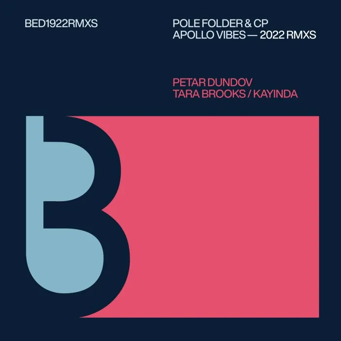 Pole Folder, CP - Apollo Vibes 2022 Remixes [BED1922RMXS]