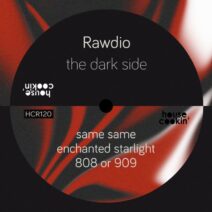 Rawdio - The Dark Side [HCR120]
