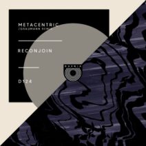 Reconjoin - Metacentric [D124]