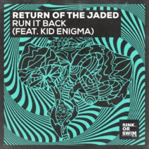 Return of the Jaded - Run It Back (feat. Kid Enigma) [Extended Mix] [5054197352683]