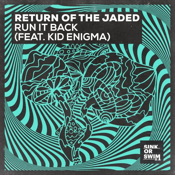 Return of the Jaded – Run It Back (feat. Kid Enigma) [Extended Mix] [5054197352683]