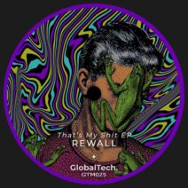 Rewall - That's My Shit [GTM025]