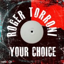Roger Torroni - Your Choice [HCZR442]
