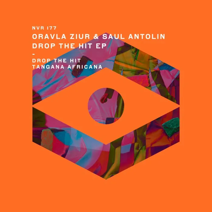Saul Antolin, Oravla Ziur - Drop The Hit EP [NVR177]