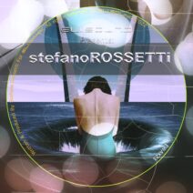 Stefano Rossetti - eli.sound Presents_ Stefano Rossetti From ITALY [EWAX23]