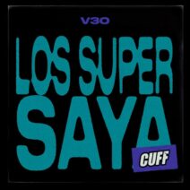 V3O - Los Super Saya [CUFF192]