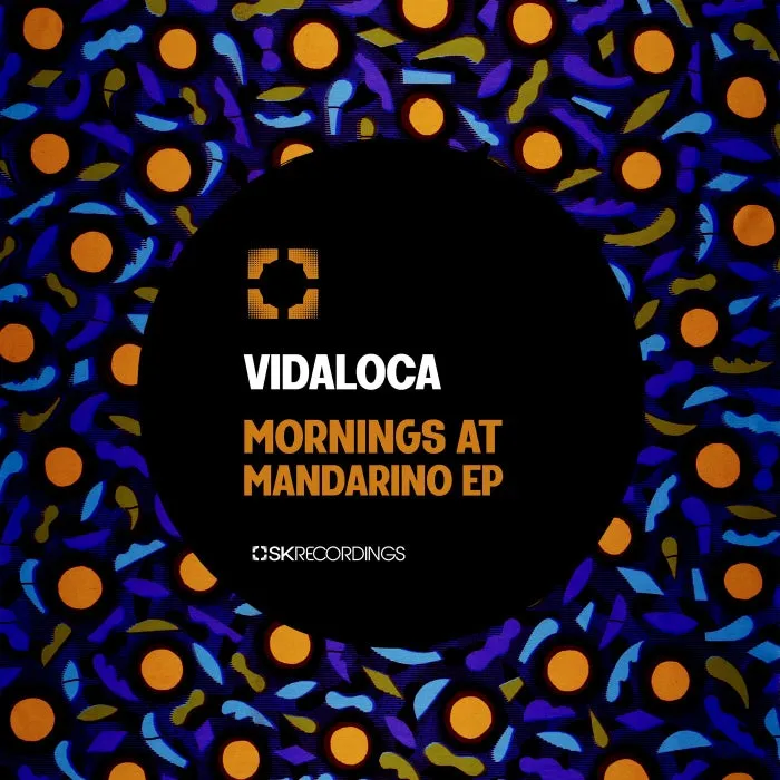 Vidaloca - Mornings At Mandarino [SK247]