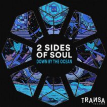 2 Sides Of Soul - Down By The Ocean [TRANSA424]