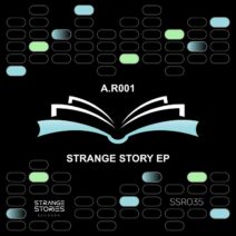 A.R001 - Strange Story EP [SSR035]