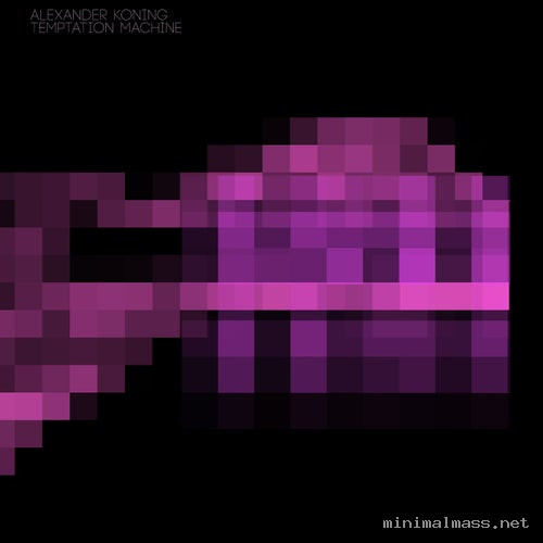 Alexander Koning - Temptation Machine