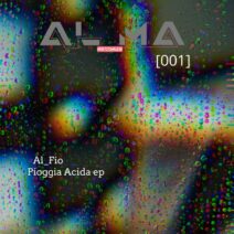 Alf_io - Pioggia Acida Ep [AL001]