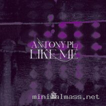 Antony PL – Like Me cover