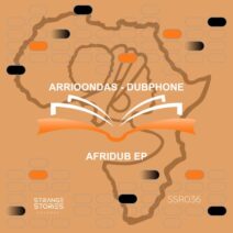 Arrioondas, Dubphone - Afridub EP [SSR036]