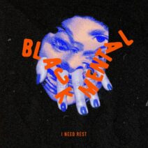Black Mental - I Need Rest [RCF035]