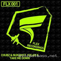 Chubz & Nukem, Kylan K – Take Me Down / Keep Up cover