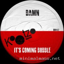 DAMN – It’s Coming Bubble cover